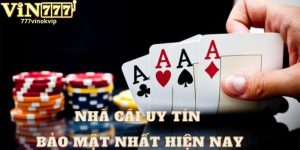 777vin nhà cái uy tín, bảo mật nhất hiện nay